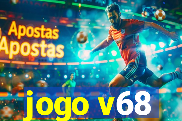 jogo v68